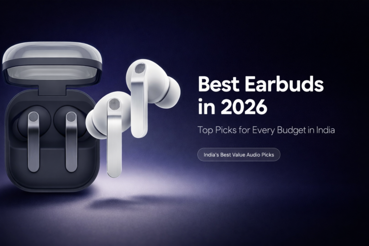 Best Earbuds in 2026 - Top Picks for Every Budget in India