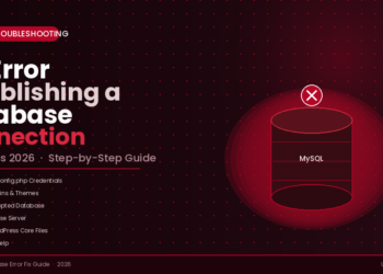 How to Fix Error Establishing a Database Connection in WordPress 2026 — step-by-step guide showing a broken MySQL database cylinder with error icon and 6 fix steps